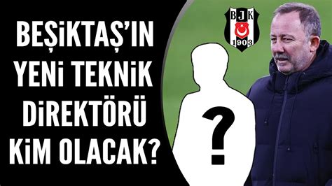 Beşiktaş ın teknik direktörü kim olacak